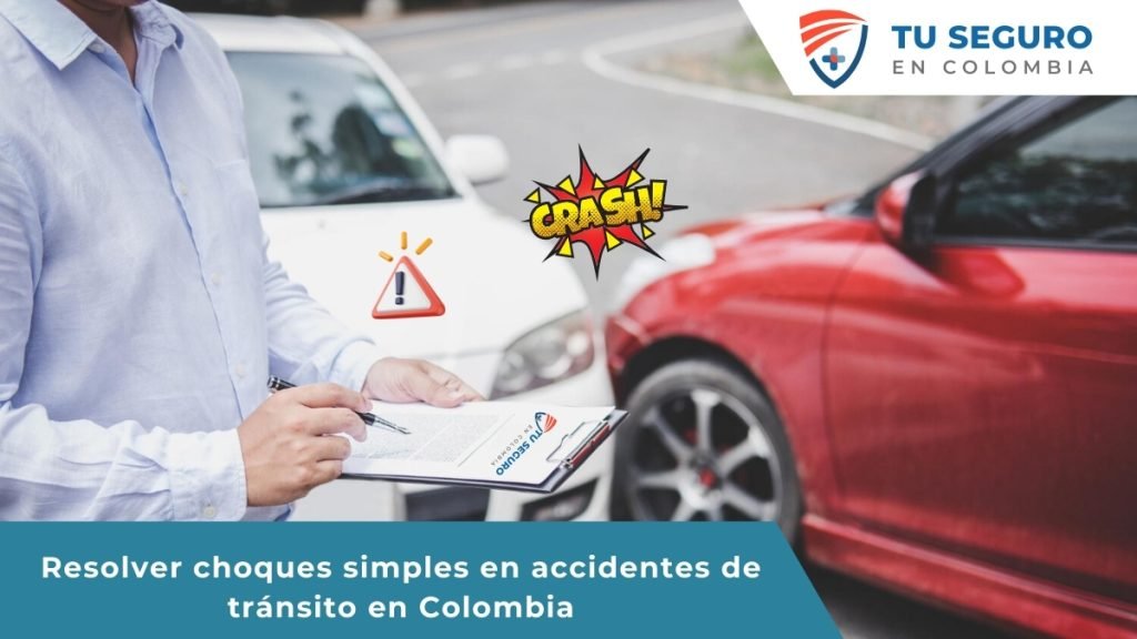 Persona tomando notas frente a dos autos accidentados, con íconos de advertencia y "crash". Texto: Resolver choques simples en accidentes de tránsito en Colombia